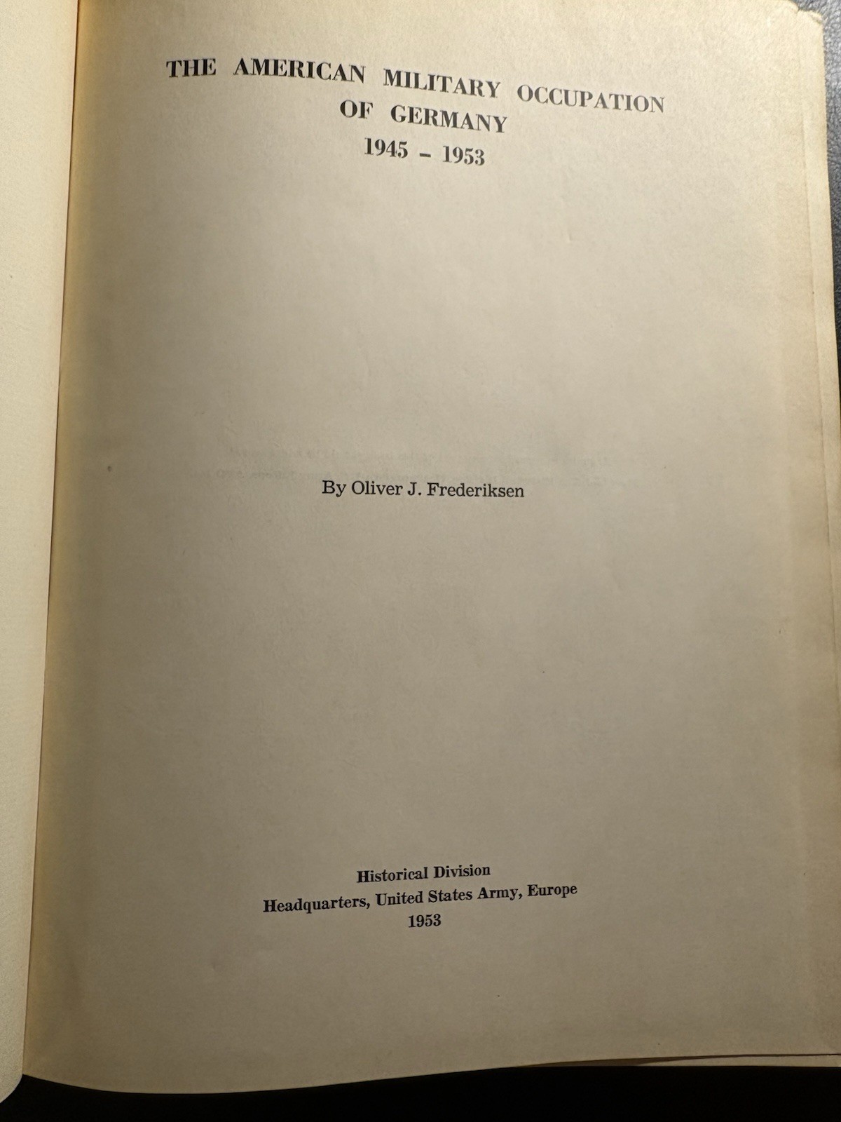 SIGNED American Military Occupation Germany 1945-53 USAREUR WWII HC