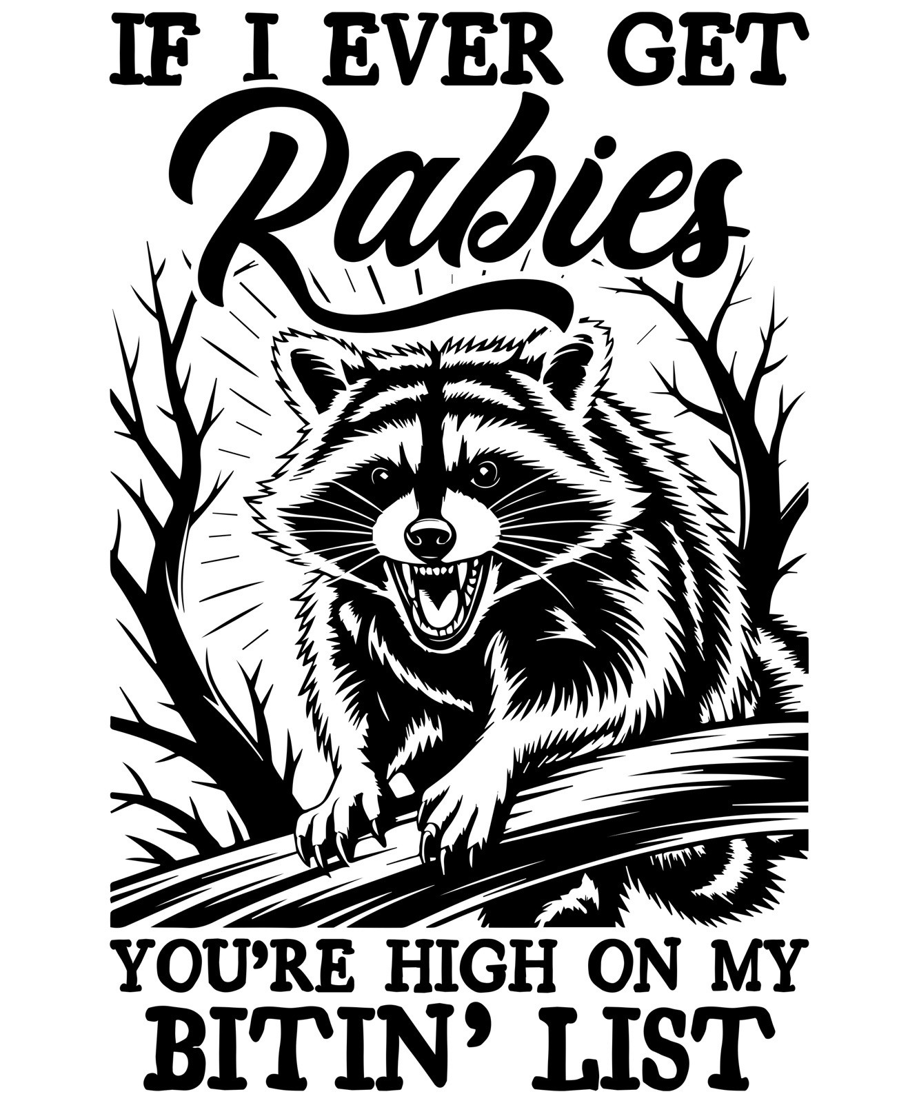 Humorous Sticker (3 Inch) Funny If I Get Rabies Biting List Raccoon Annoying !
