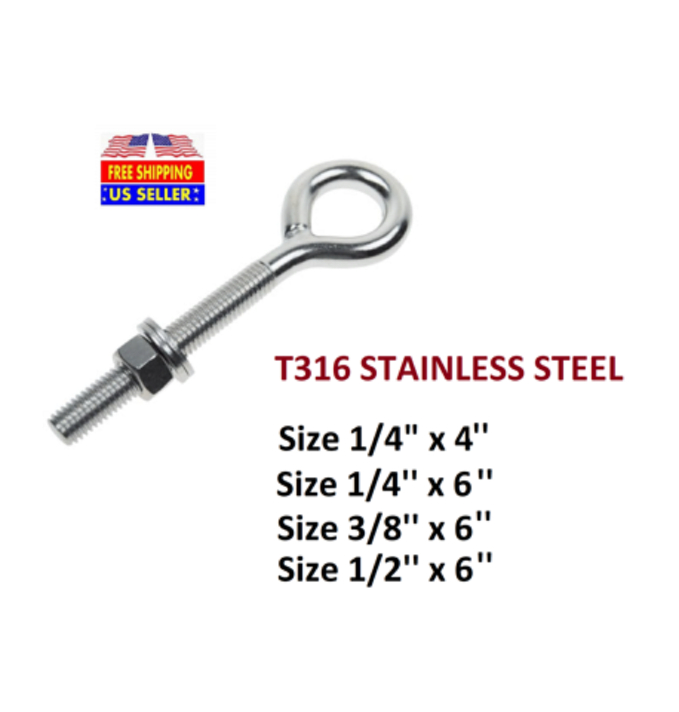 Stainless Steel T316 Welded Eye Bolt 1/4" x 4", 1/4" x 6", 3/8" x 6", 1/2" x 6"