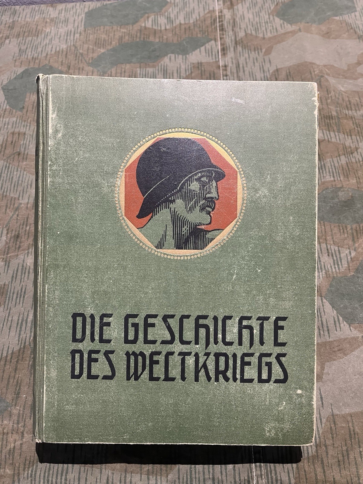 WW2 German Era Original Die Geschichte Des Weltkriegs Book #1 on German Military