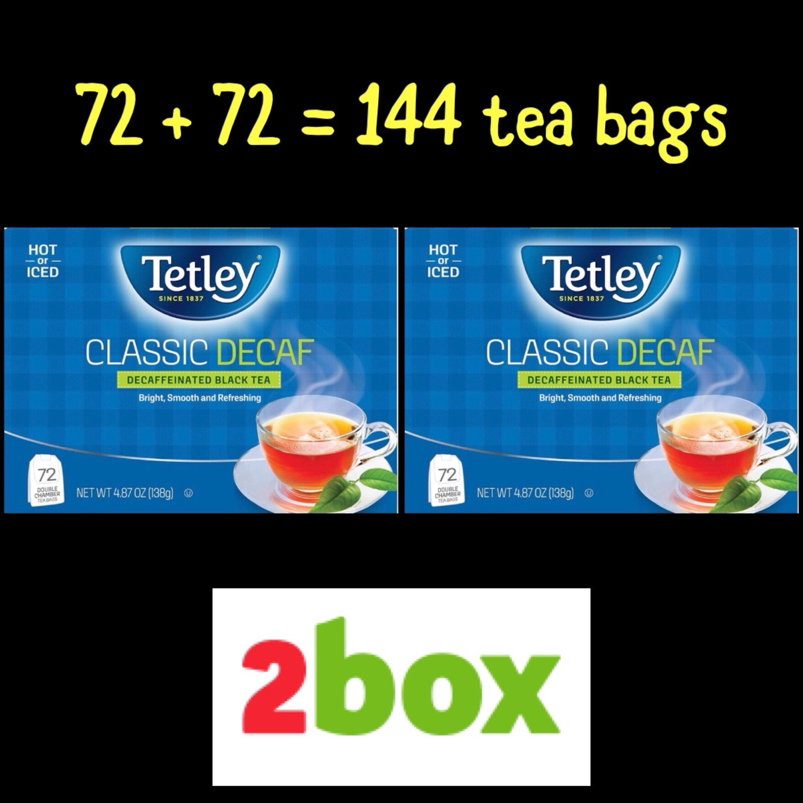 Tetley Classic Decaf Decaffeinated Black Tea 2 BOX Total 144 Bags HOT & COLD