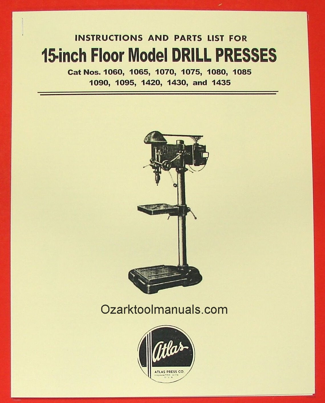 ATLAS 15" Drill Press Owner Instruction and Parts Manual 0021