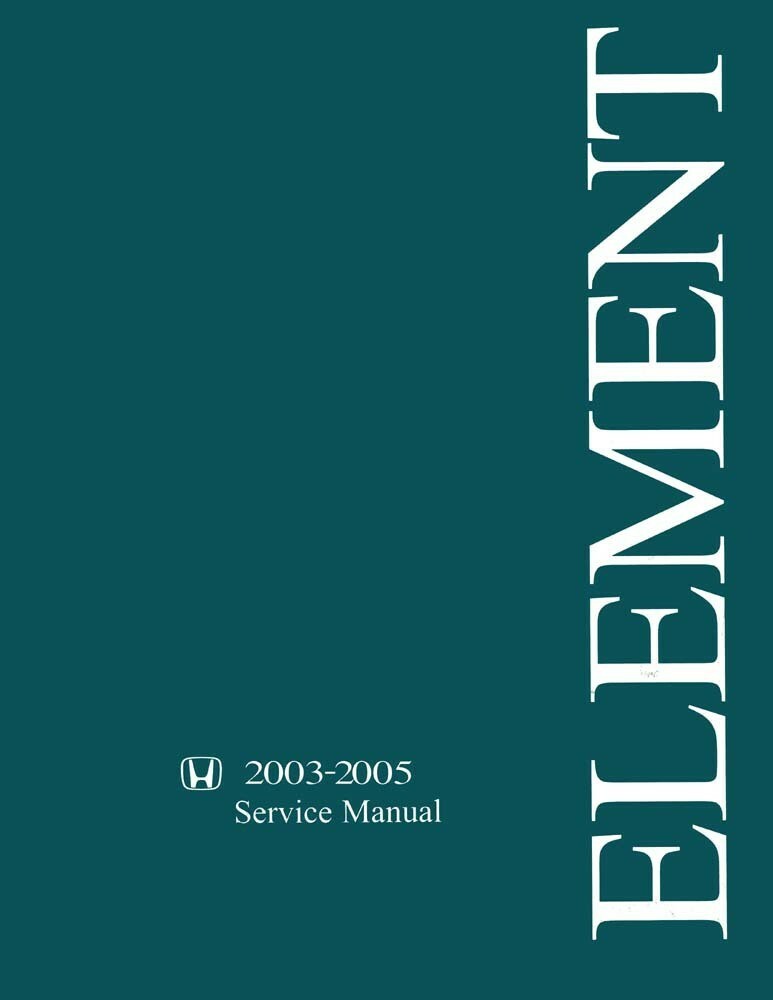 2003-2005 Honda Element Factory Shop Service Manual