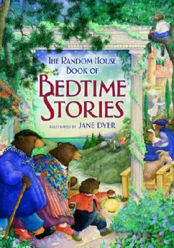 The Random House Book of Bedtime Stories - Hardcover By Dyer, Jane - GOOD