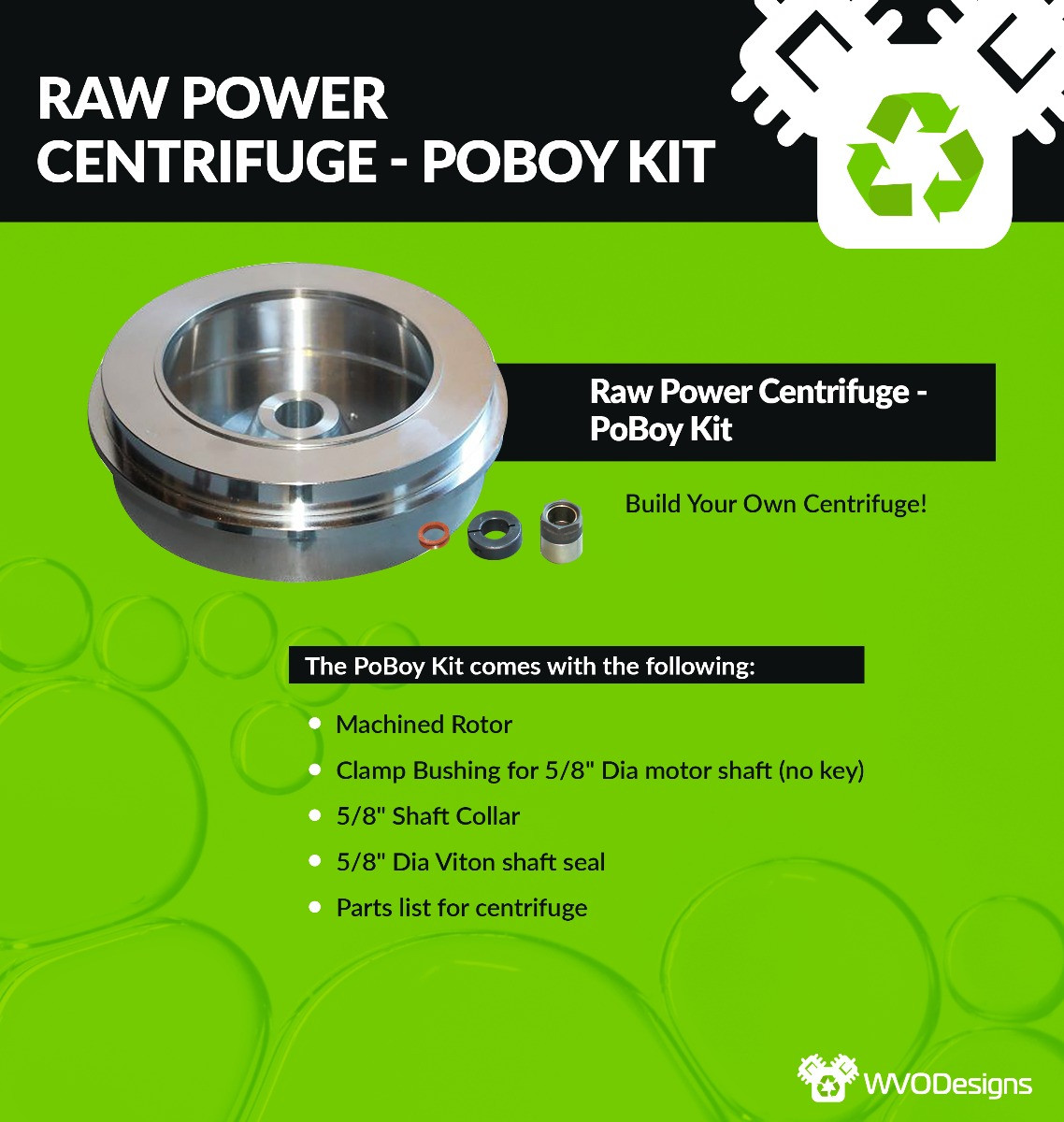 Raw Power Centrifuge - PoBoy Kit