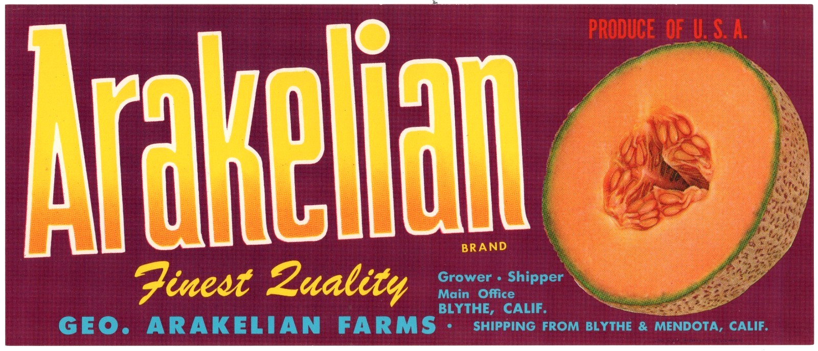 Original ARAKELIAN melon crate label George Arakelian Farms Blythe Mendota CA