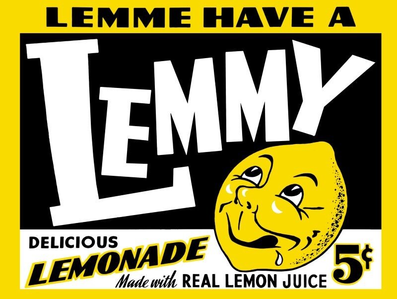 Lemme Have a Lemmy Lemonade NEW METAL SIGN: 9x12" w/ Free Shipping