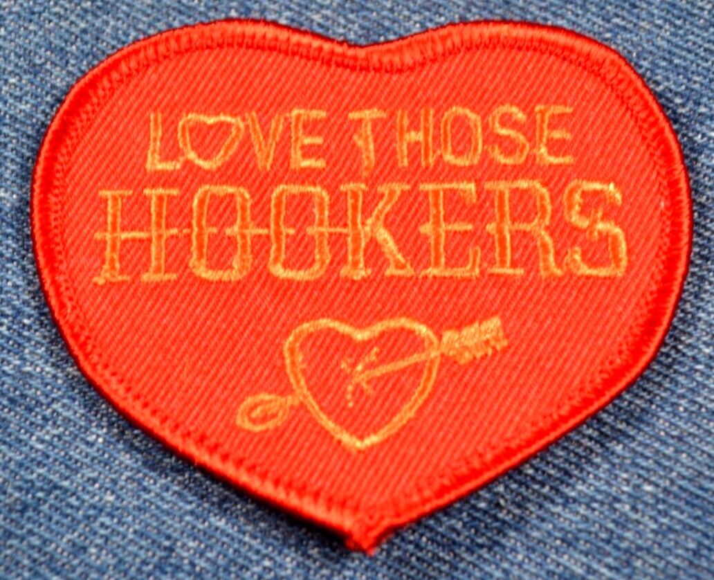 Original 70s NOS Vintage LOVE THOSE HOOKERS Header 3" Patch Racecar Auto Car