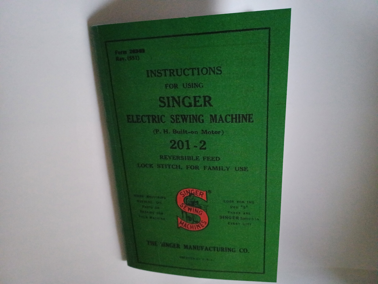 Singer 201-2 Manual Instruction Sewing Machine Reprint (Model 201)