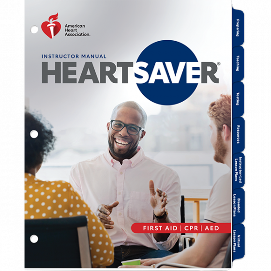AHA Heartsaver® First Aid CPR AED Instructor Manual 2020