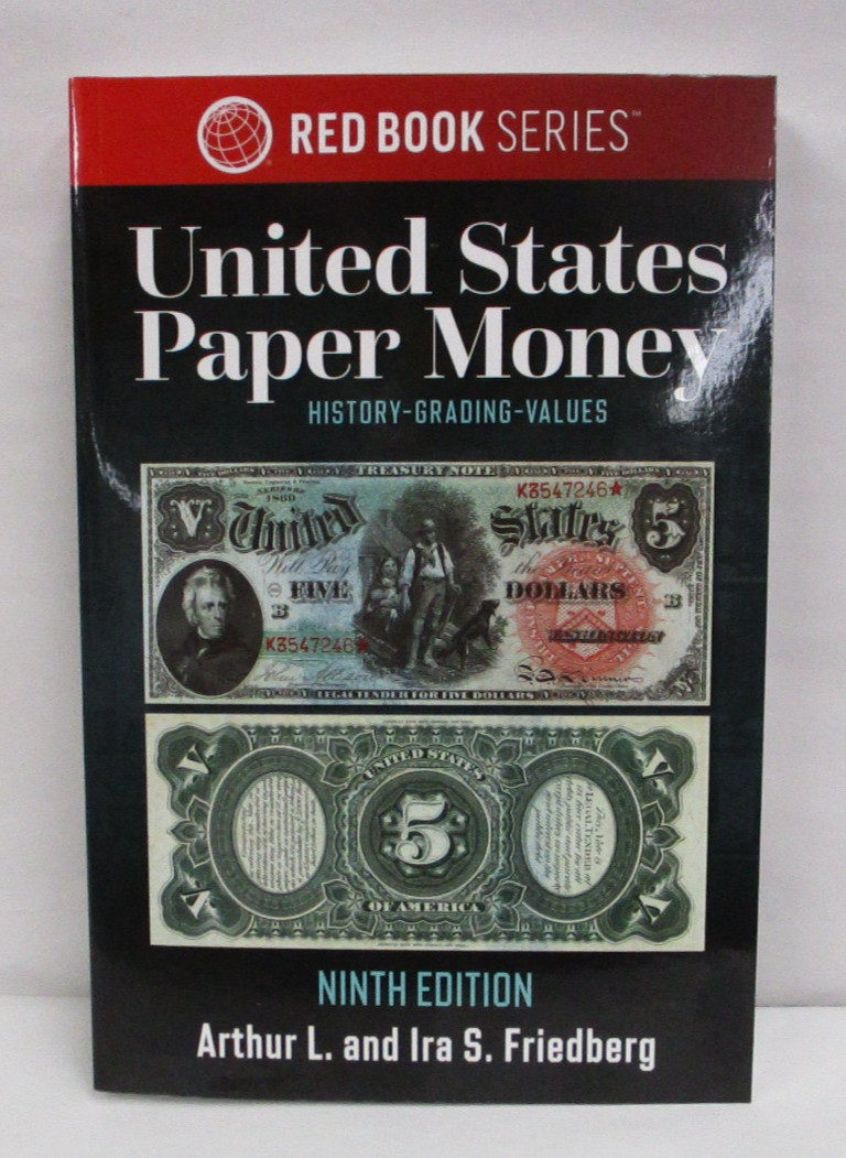 A Guide Book of United States Paper Money 9th Edition Red Book Series Friedberg