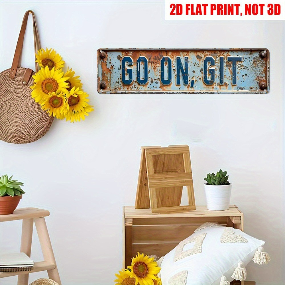 Vintage Go On, Git Wall Decor Street Signs Bar Metal Tin Signs Front Door 16x4in
