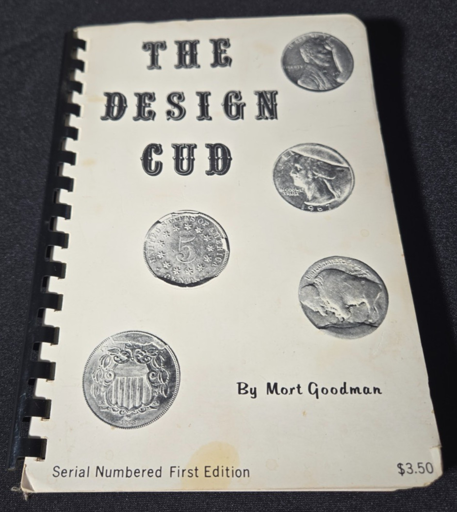 Signed Mort Goodman The Design Cud Error Coin Book 1969 Numismatic