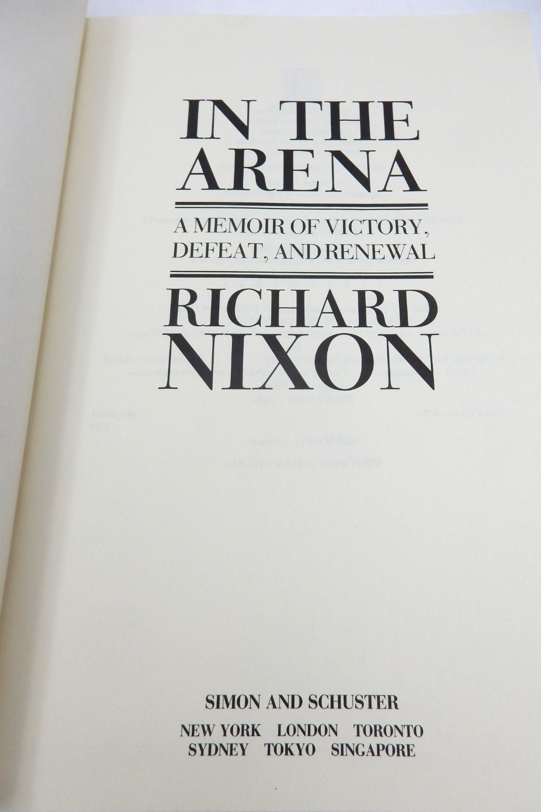 SIGNED PRESIDENT RICHARD NIXON HARDCOVER BOOK IN THE ARENA 1990 SIMON & SCHUSTER