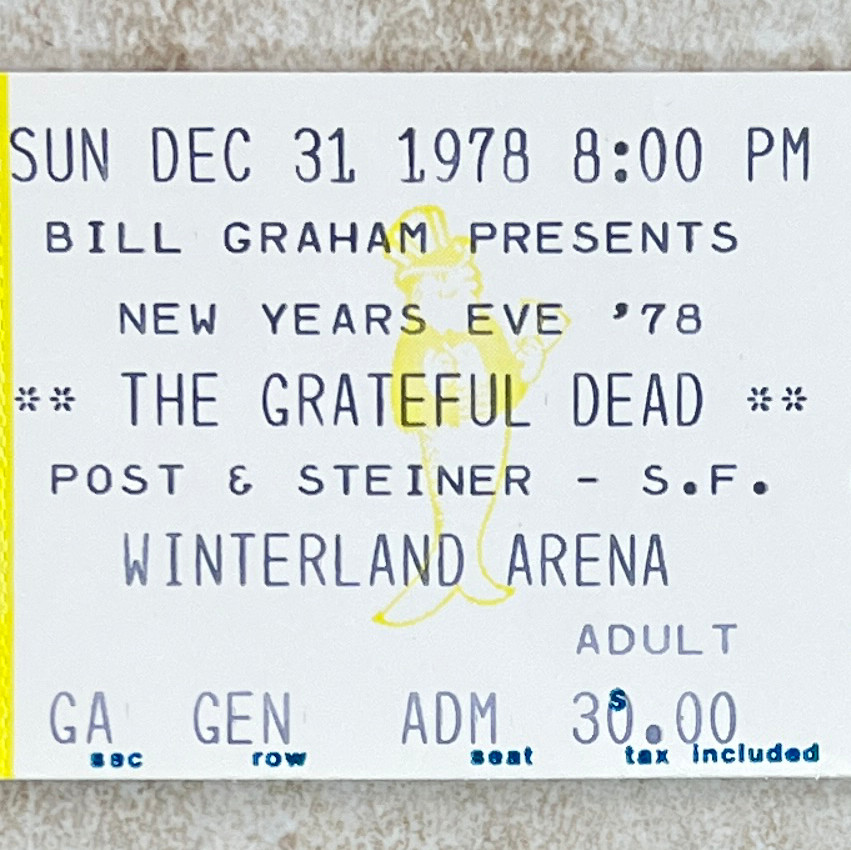 Grateful Dead - Unused Ticket NYE 1978 - Winterland 12/31/78 New Year's Eve