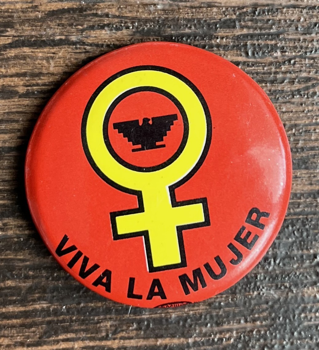 UFW United Farm Workers Viva La Mujer (Long Live Women) pinback button