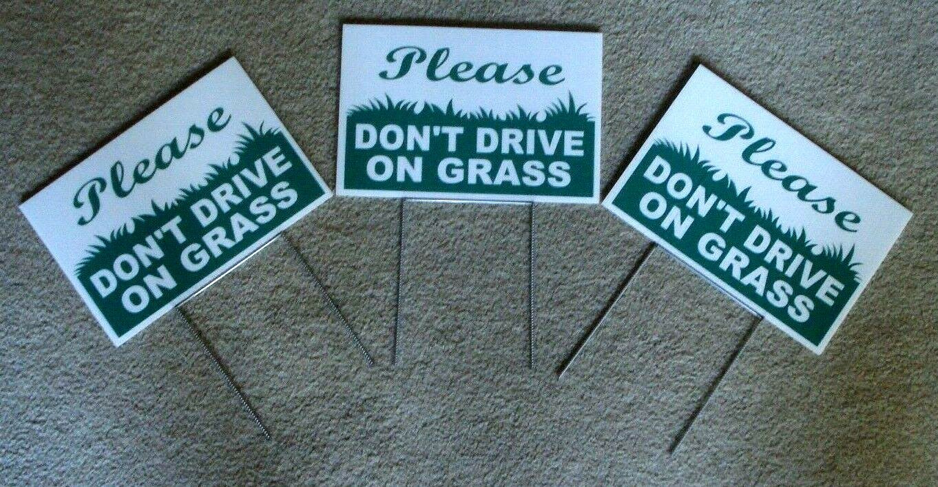 3 PLEASE DON'T DRIVE ON GRASS 8"X12" Plastic Coroplast Signs with Stakes  NEW