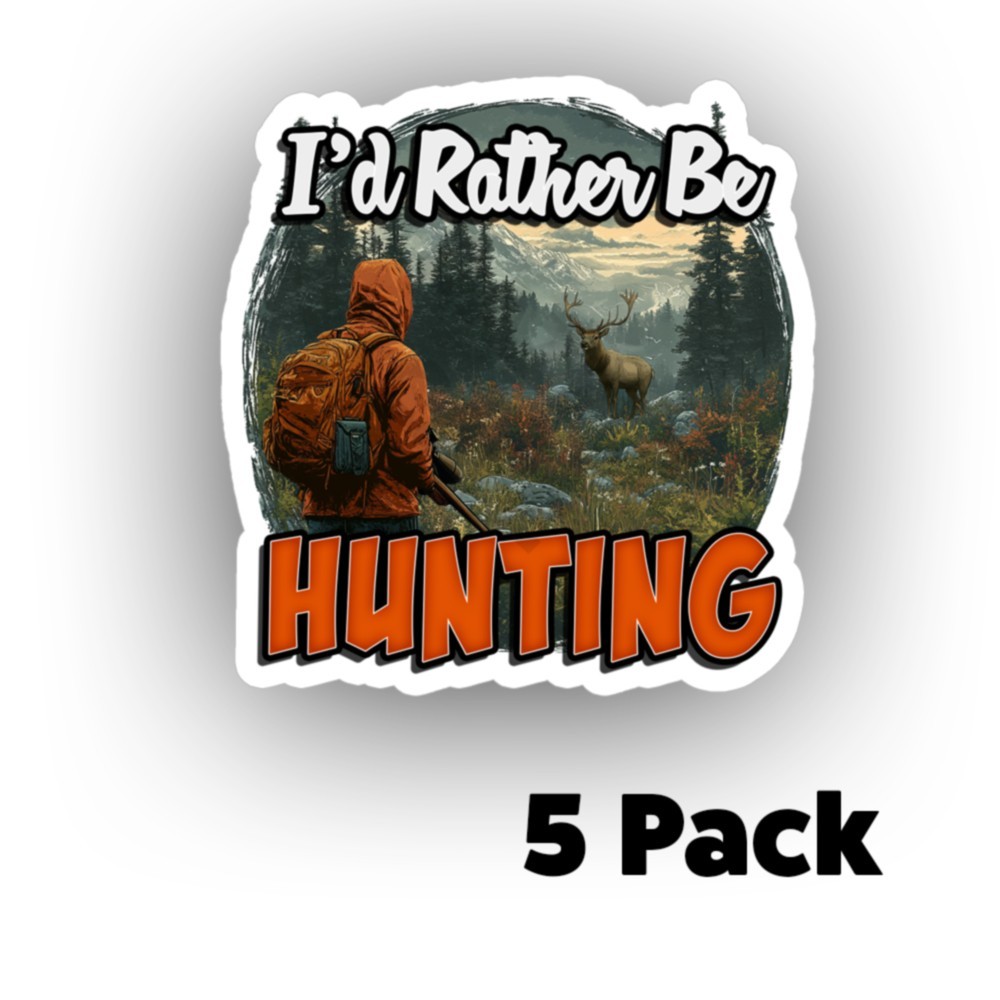 I'd Rather Be Hunting STICKER Deer Elk Boar DECAL USAMADE TRUCK HELMET MULTIPACK