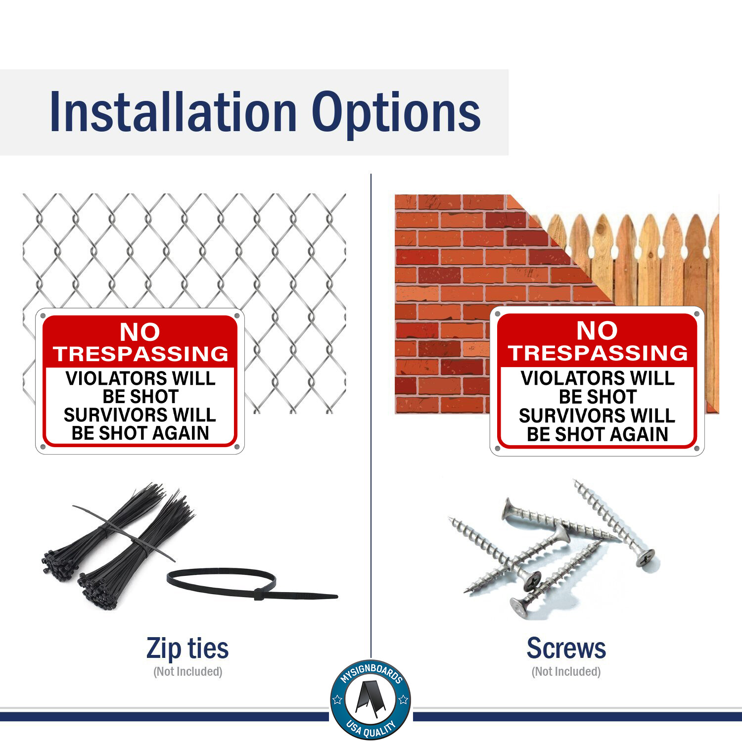 No Trespassing Sign Violators Will Be Shot Survivors Will Be Shot Again gun sign