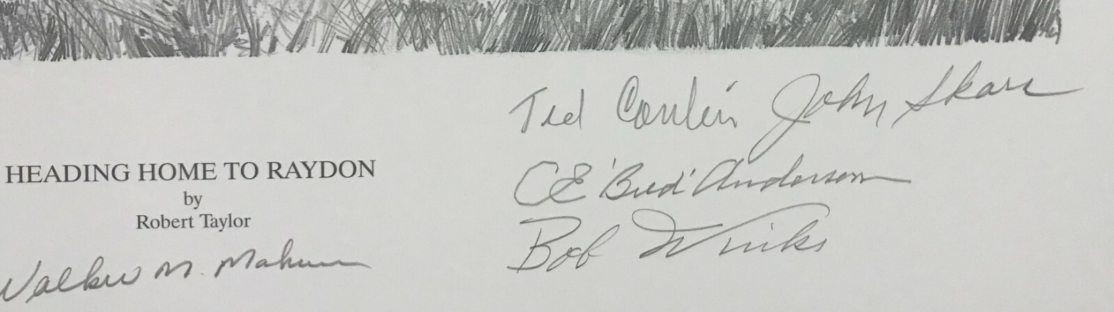 Heading Home to Raydon by Robert Taylor signed by Bud Mahurin and US Aces