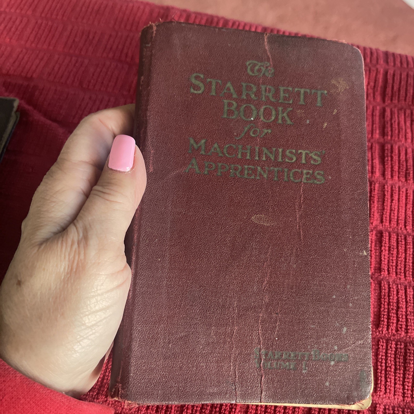 THE STARRETT BOOK FOR MACHINISTS APPRENTICES