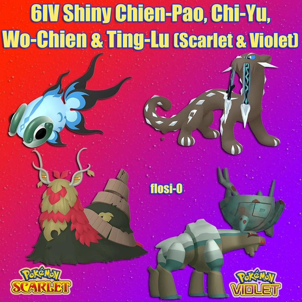 6IV Shiny Chi-Yu Chien-Pao Wo-Chien Ting-Lu Pokemon Scarlet and Violet