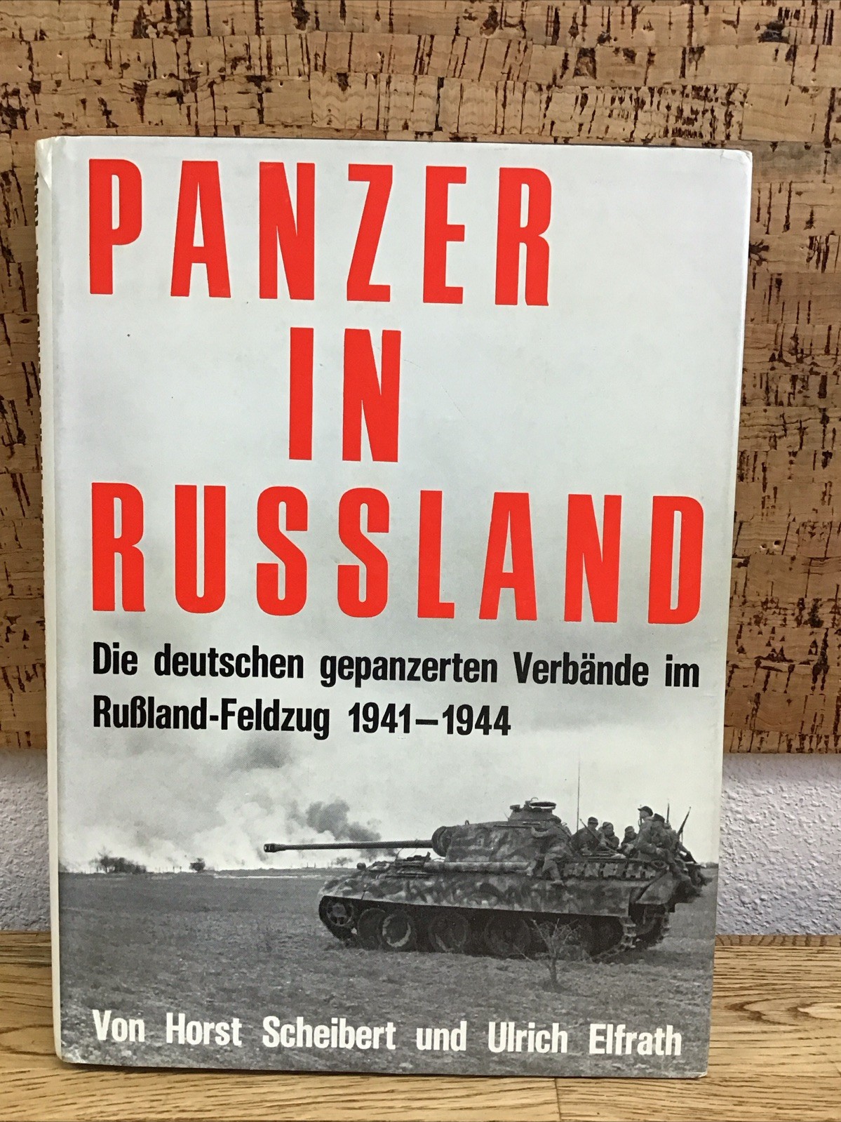 Panzer In Russland 1941-1944 Von Horst German Tank History Book P-3