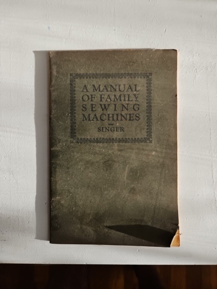 1929 A Manual Of Family Sewing Machines Singer