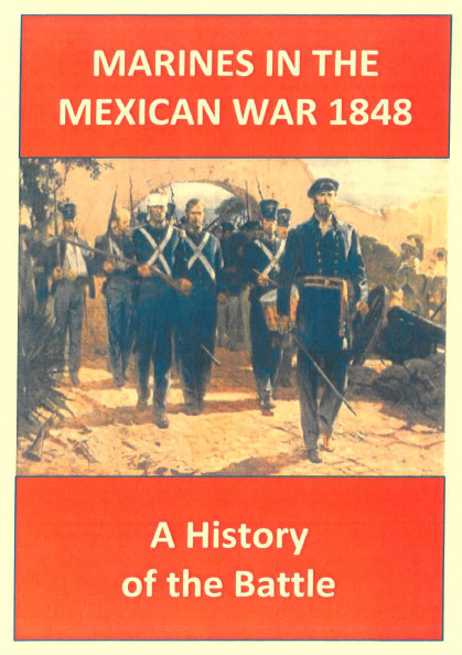 Pre Civil War Marine Corps 1848 Mexican Campaign History Book