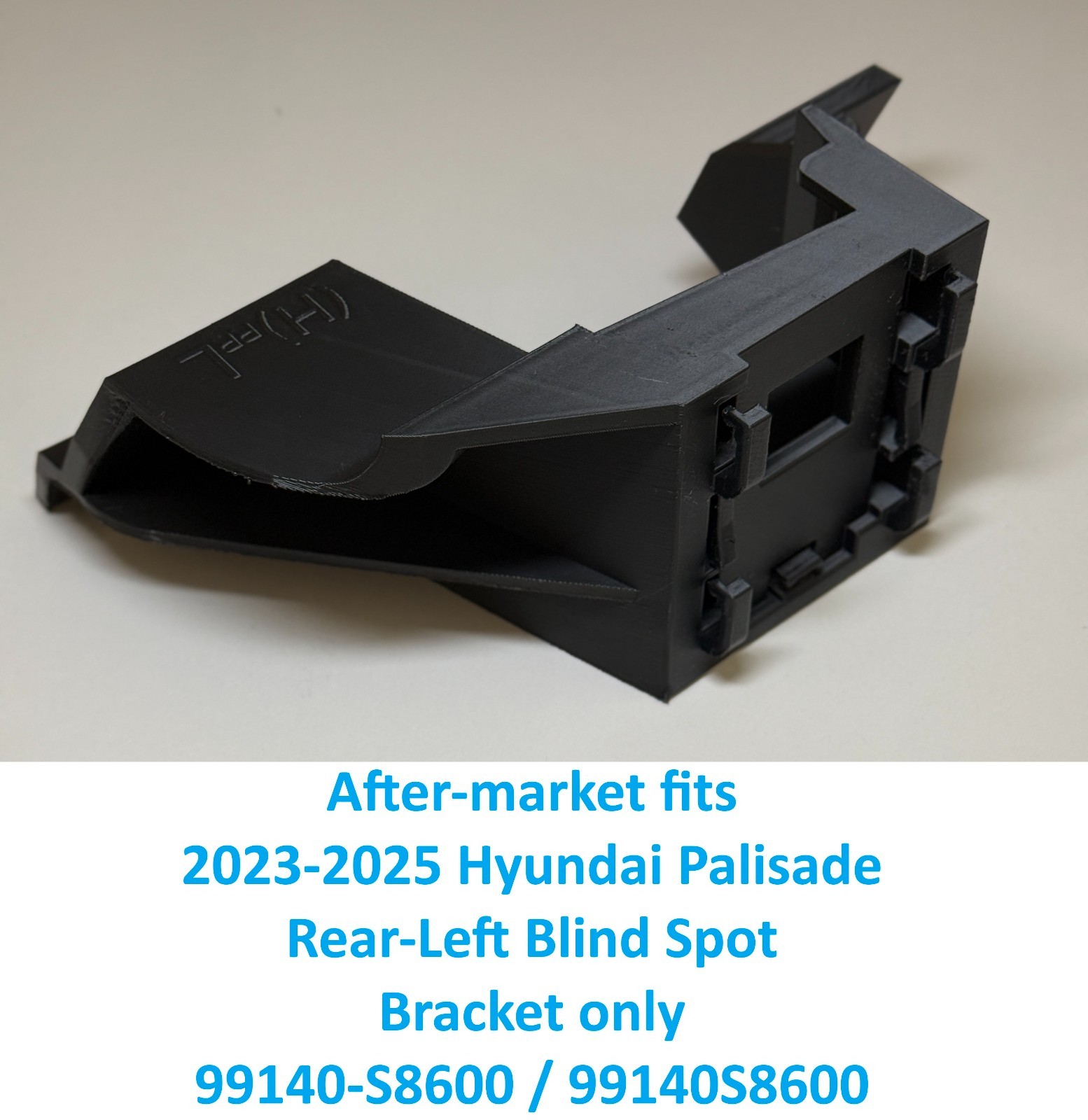 After-market 2023-2025 Hyundai Palisade Rear-Left Blind Spot Bracket 99140S8600