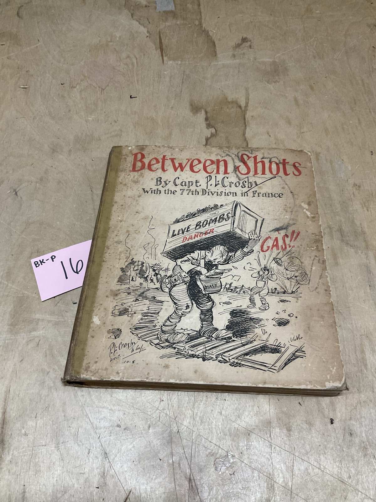 Between Shots By Capt. PL Crosby WWI ERa Parody Comic bk-p16