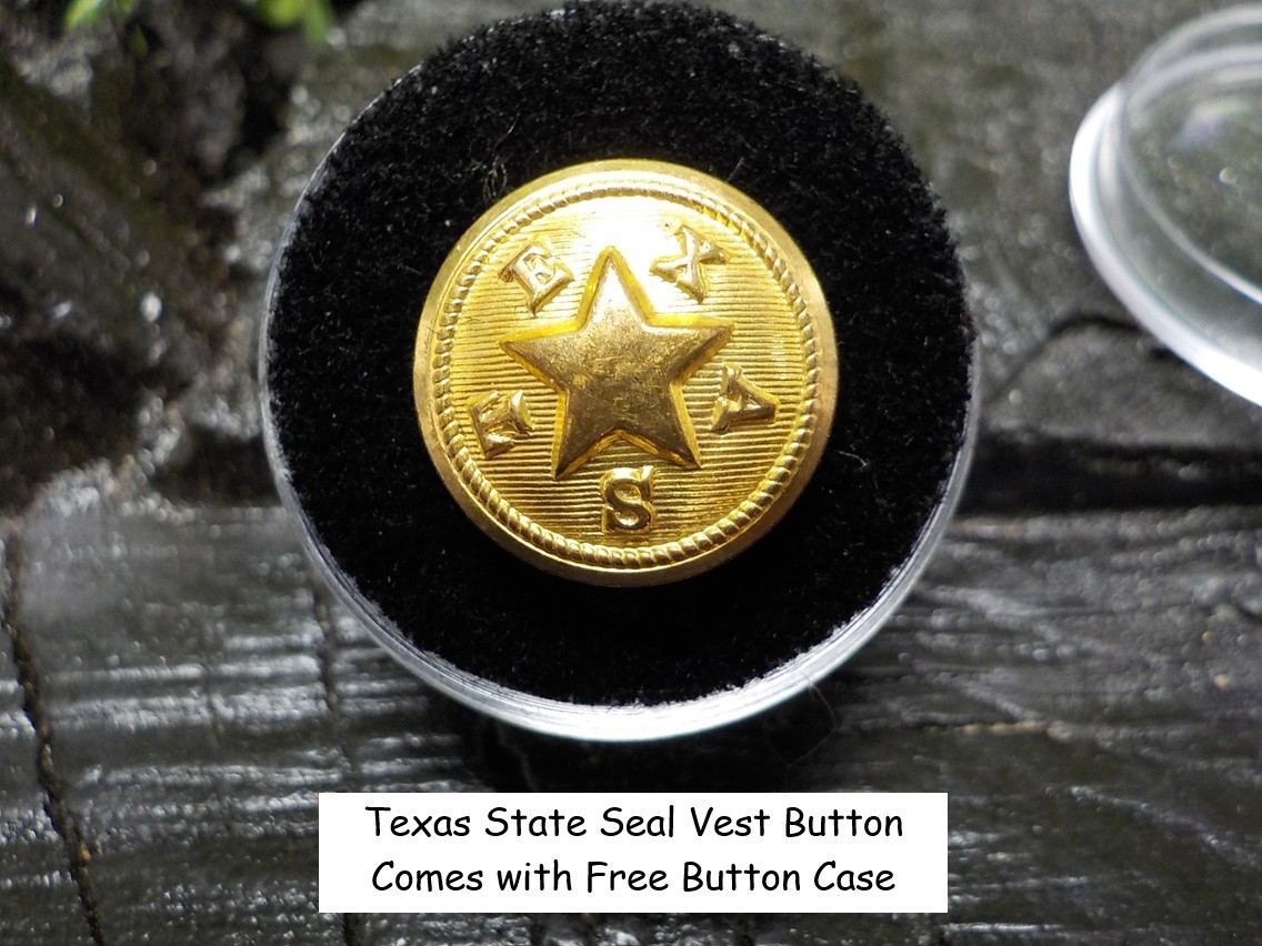 Texas State Seal Vest Button Loaded with Gold in Color w/ Free Button Case