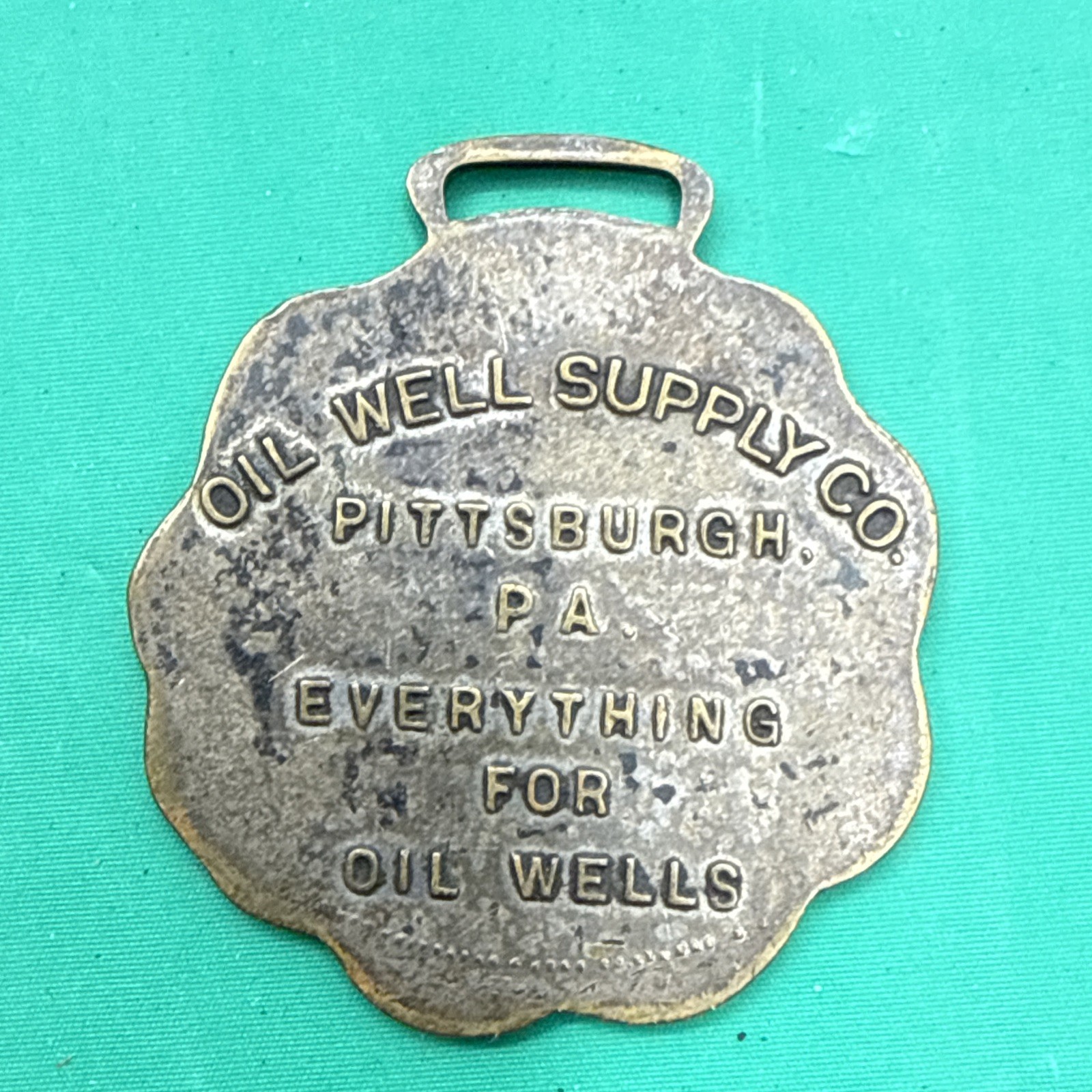 Vintage OIL WELL SUPPLY CO. PITTSBURG PA. Emblem Watch Fob￼