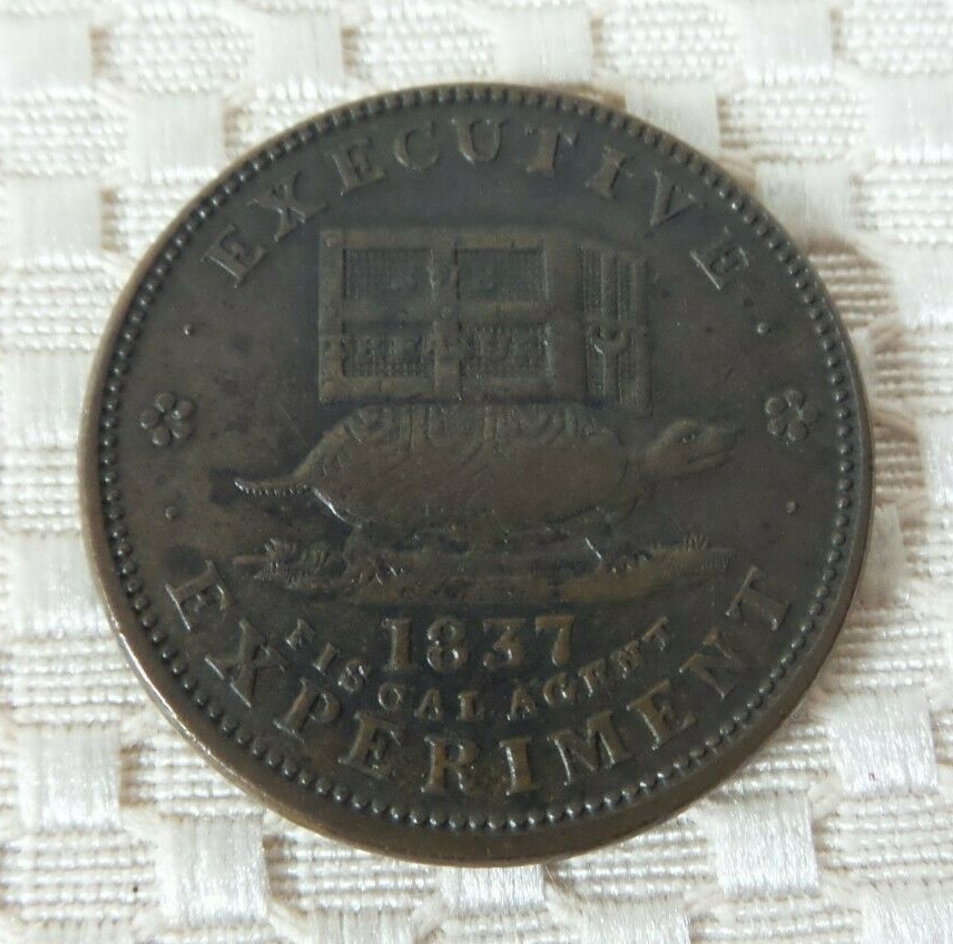 1837 Hard Times Token-Cent Executive Experiment - Illustrious Predecessor