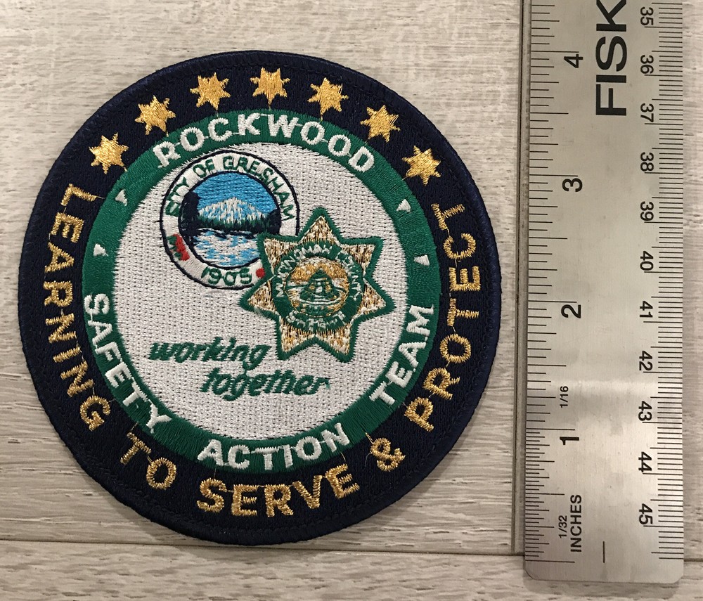 Rockwood Safety Action Team Patch Learning To Serve & Protect Gresham Oregon 4”