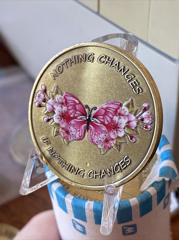 Nothing Changes If Nothing Changes Pink Butterfly Flower Serenity Prayer Coin