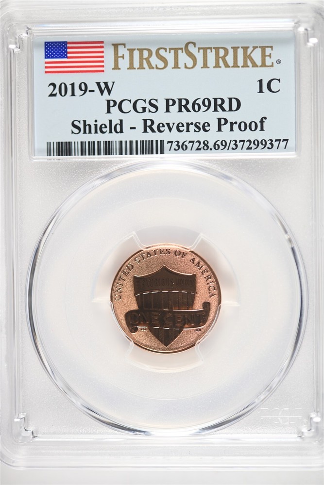 2019 W Shield - Reverse Proof Lincoln Cent PCGS PR69 RD First Strike