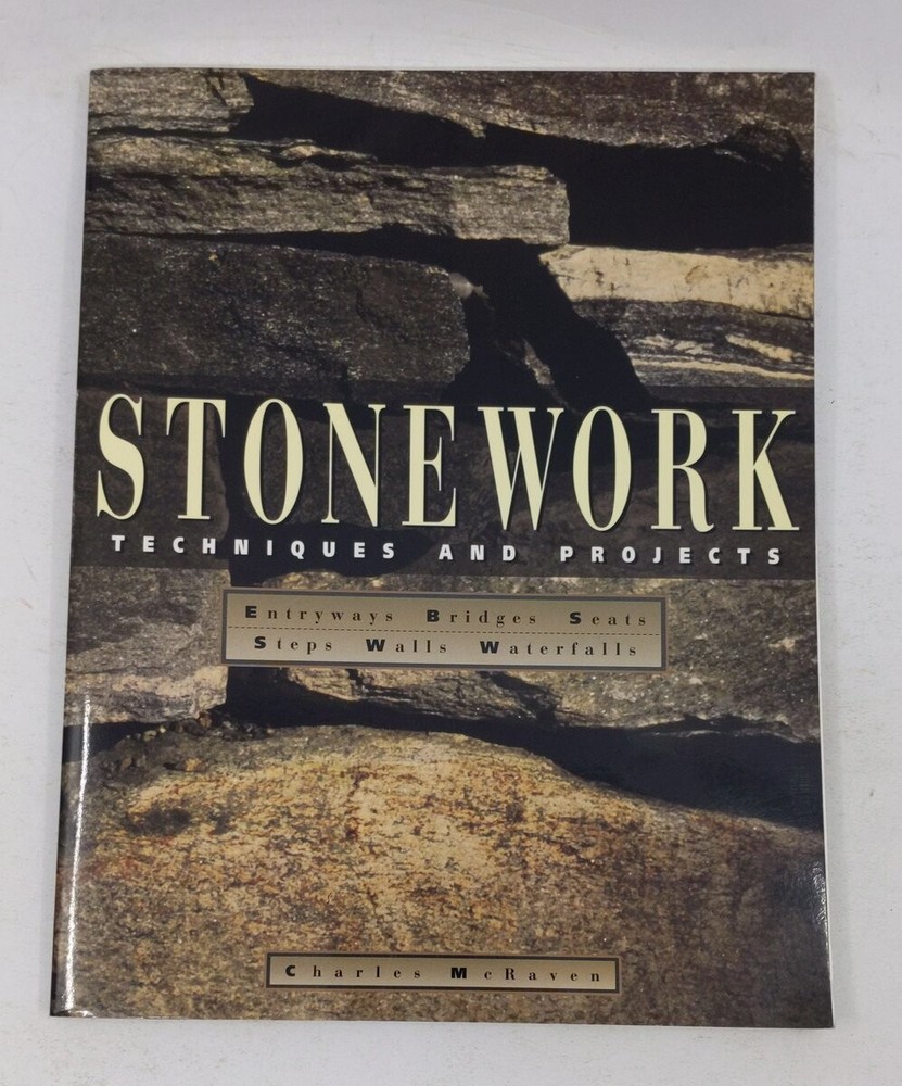 Stonework: Techniques and Projects Paperback Book By Charles McRaven