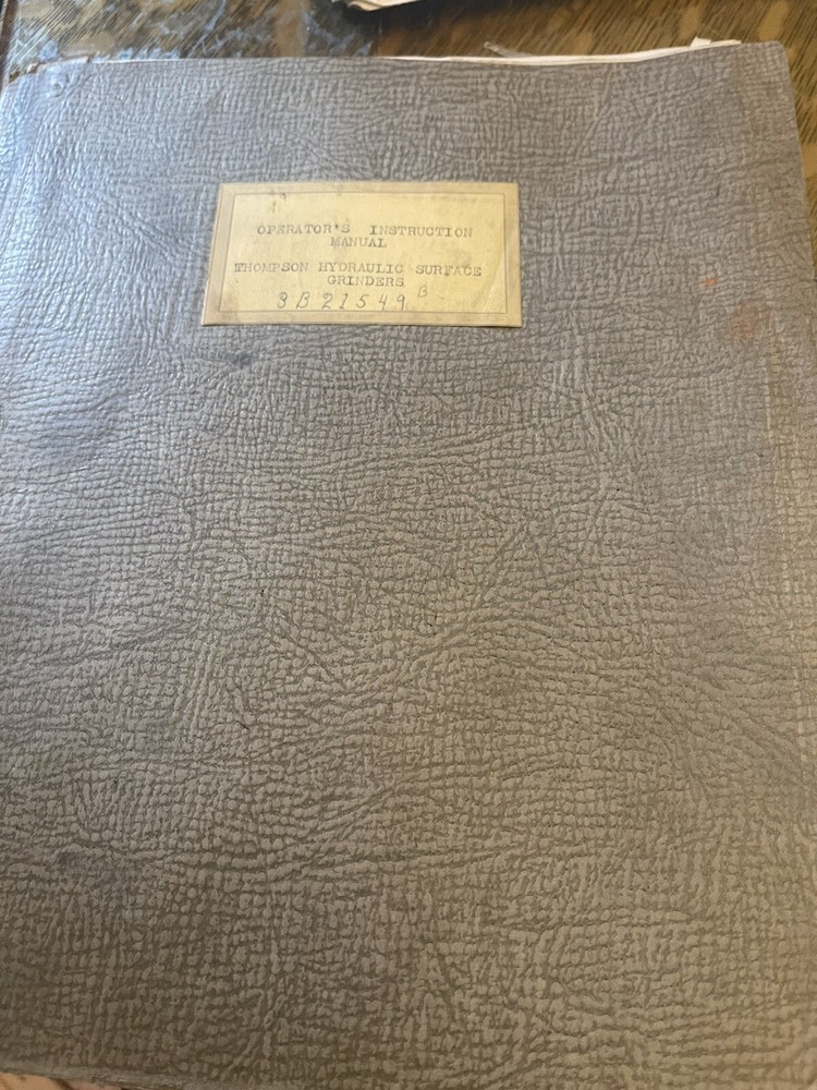 Operator's Instruction Manual for Thompson Hydraulic Surface Grinders