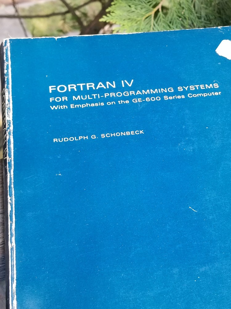 VINTAGE ELECTRONICS BOOK 1966 FORTRAN IV MULTI PROGRAM SYSTEMS GE-600 COMPUTER