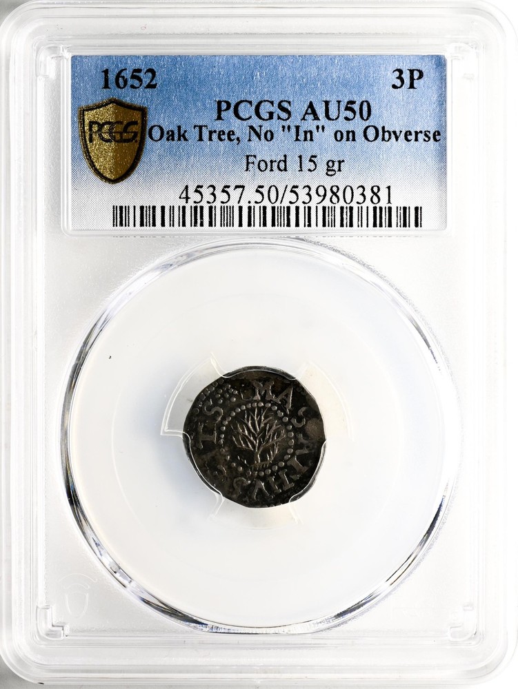 1652 OAK TREE 3 PENCE PCGS AU 50