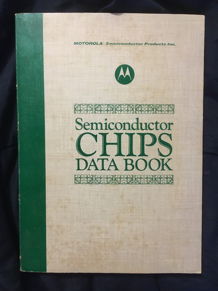 MOTOROLA Semiconductor CHIPS DATA BOOK 1973 First Edition