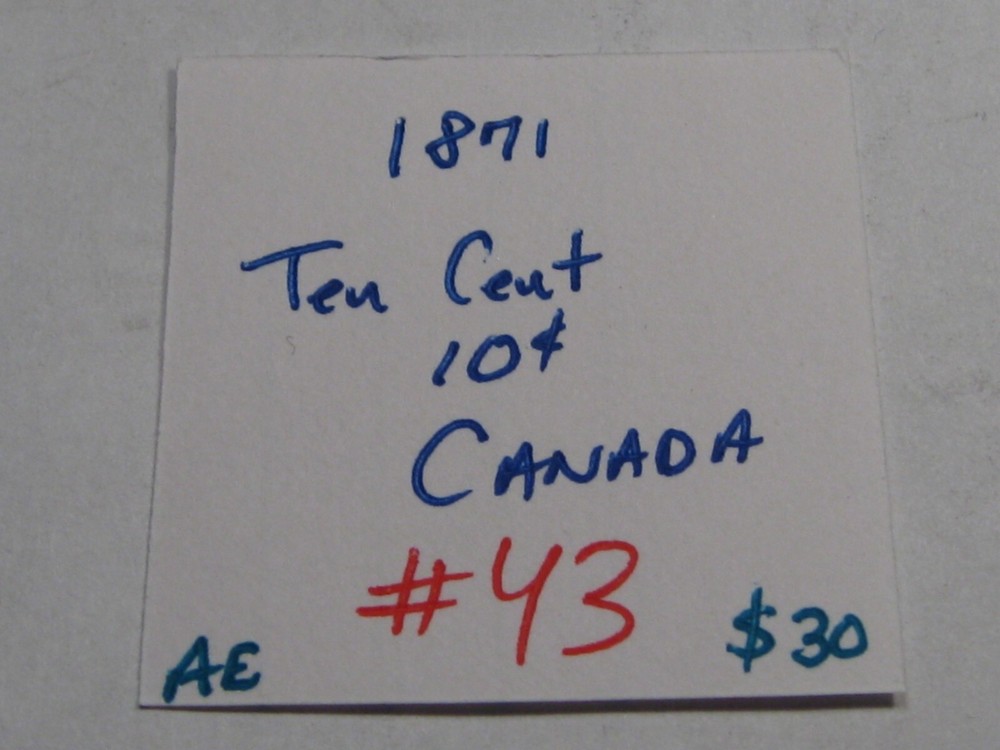 1871 Ten Cent 10¢ CANADA. #43
