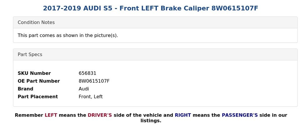2017-2019 AUDI S5 - Front LEFT Brake Caliper 8W0615107F