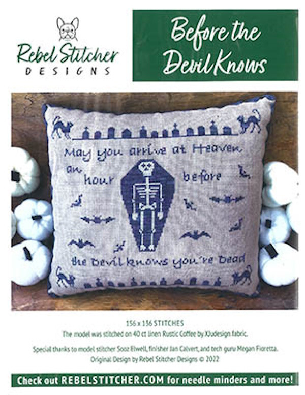 Before The Devil Knows~Rebel Stitcher Designs