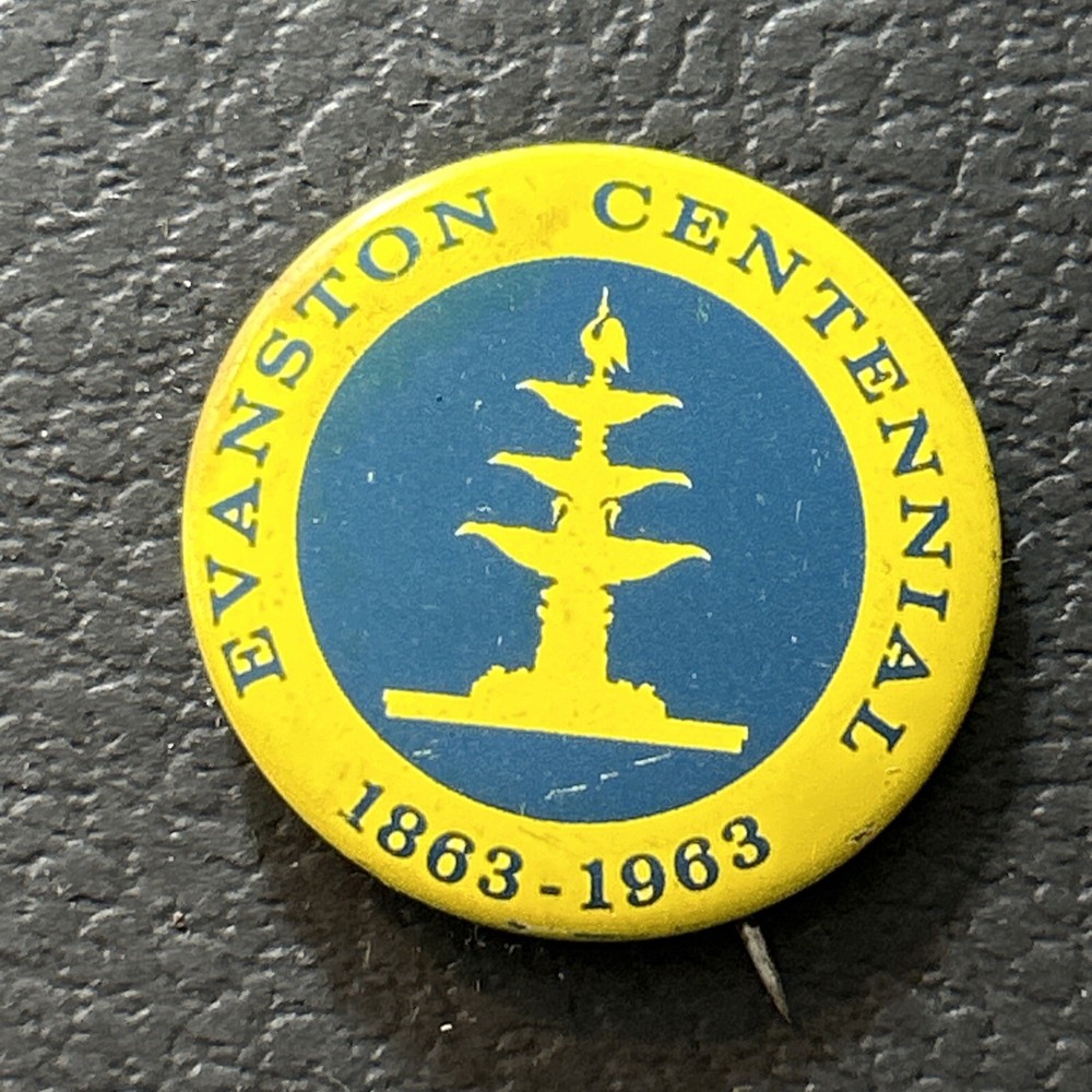 Vintage Pinback Button Evanston Illinois Suburb Centennial Pinback Button 60s