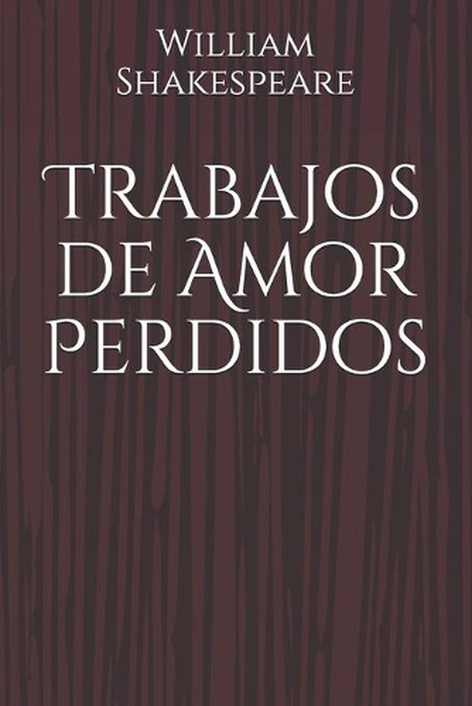 Trabajos de Amor Perdidos