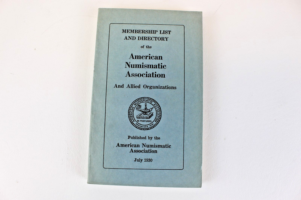 1930 Member Directory  American Numismatic Association