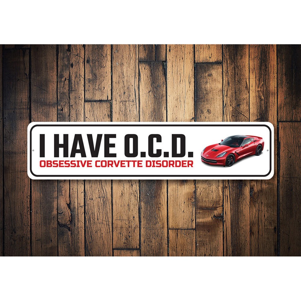 Obsessive Corvette Disorder Metal Sign