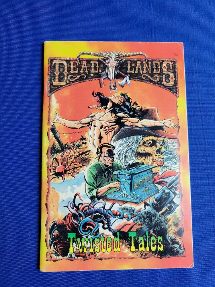 Twisted Tales - Deadlands 1007